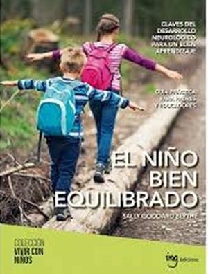 EL NIÑO BIEN EQUILIBRADO | 9788494551444 | GODDARD, SALLY | Llibreria La Font de Mimir - Llibreria online Barcelona - Comprar llibres català i castellà