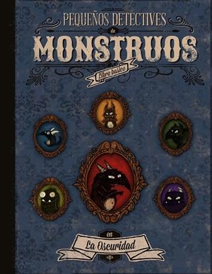 PEQUEÑOS DETECTIVES DE MONSTRUOS | 9788494194078 | DE BLAS ASENJO, PATRICIA/CORCÍN MENDOZA, ÁLVARO | Llibreria La Font de Mimir - Llibreria online Barcelona - Comprar llibres català i castellà