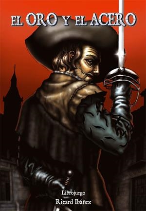 EL ORO Y EL ACERO | 9788493557553 | IBÁÑEZ ORTÍ, RICARD | Llibreria La Font de Mimir - Llibreria online Barcelona - Comprar llibres català i castellà