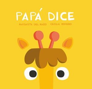 PAPA DICE | 9788416434732 | DEL MAZO, MARGARITA | Llibreria La Font de Mimir - Llibreria online Barcelona - Comprar llibres català i castellà