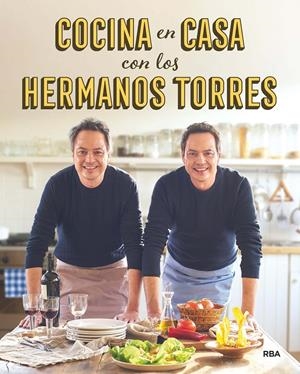 COCINA EN CASA CON LOS HERMANOS TORRES | 9788490567678 | TORRES , JAVIER/TORRES , SERGIO | Llibreria La Font de Mimir - Llibreria online Barcelona - Comprar llibres català i castellà