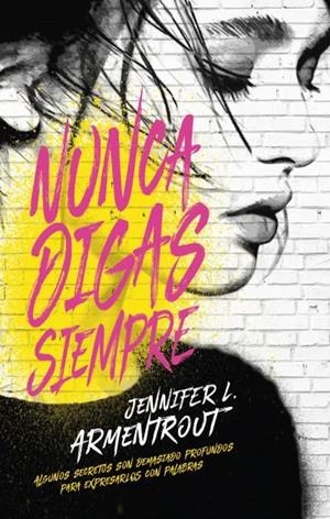 NUNCA DIGAS SIEMPRE | 9788496886629 | ARMENTROUT, JENNIFER | Llibreria La Font de Mimir - Llibreria online Barcelona - Comprar llibres català i castellà