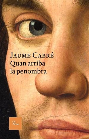 QUAN ARRIBA LA PENOMBRA | 9788475886701 | JAUME CABRÉ | Llibreria La Font de Mimir - Llibreria online Barcelona - Comprar llibres català i castellà