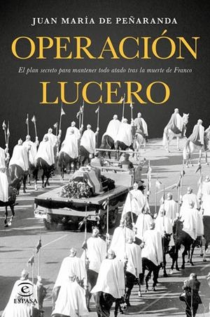 OPERACIÓN LUCERO | 9788467049626 | JUAN MARÍA DE PEÑARANDA | Llibreria La Font de Mimir - Llibreria online Barcelona - Comprar llibres català i castellà