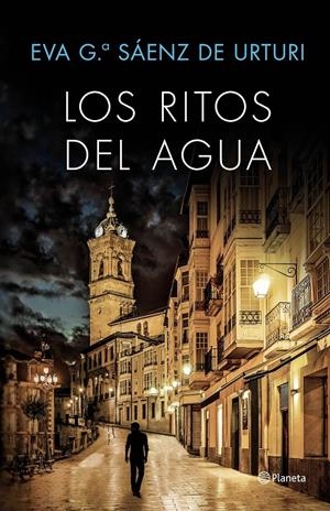 LOS RITOS DEL AGUA | 9788408169451 | EVA GARCÍA SAÉNZ DE URTURI | Llibreria La Font de Mimir - Llibreria online Barcelona - Comprar llibres català i castellà