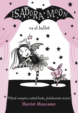 ISADORA MOON VA AL BALLET (ISADORA MOON) | 9788420485843 | MUNCASTER, HARRIET | Llibreria La Font de Mimir - Llibreria online Barcelona - Comprar llibres català i castellà