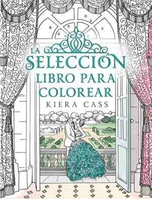 LA SELECCIÓN. LIBRO PARA COLOREAR | 9788416700769 | KIERA CASS | Llibreria La Font de Mimir - Llibreria online Barcelona - Comprar llibres català i castellà