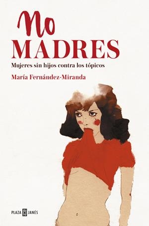 NO MADRES | 9788401019289 | FERNANDEZ-MIRANDA, MARIA | Llibreria La Font de Mimir - Llibreria online Barcelona - Comprar llibres català i castellà