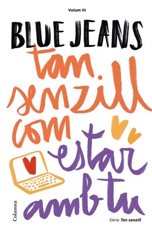 TAN SENZILL COM ESTAR AMB TU | 9788466422314 | BLUE JEANS | Llibreria La Font de Mimir - Llibreria online Barcelona - Comprar llibres català i castellà