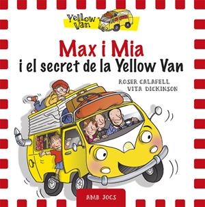 MAX I MIA I EL SECRET DE LA YELLOW VAN | 9788424658755 | DICKINSON, VITA | Llibreria La Font de Mimir - Llibreria online Barcelona - Comprar llibres català i castellà