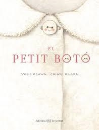 EL PETIT BOTÓ | 9788426142382 | OGAWA, YOKO | Llibreria La Font de Mimir - Llibreria online Barcelona - Comprar llibres català i castellà