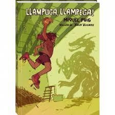 LLAMPUGA, LLAMPEGA | 9788416394517 | PUIG CUADAU, MIQUEL | Llibreria La Font de Mimir - Llibreria online Barcelona - Comprar llibres català i castellà