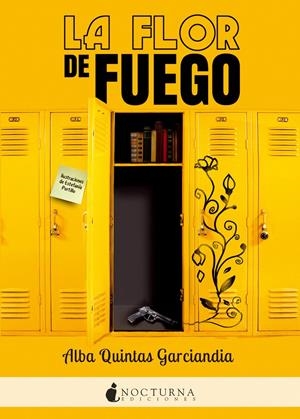 LA FLOR DE FUEGO | 9788416858064 | QUINTAS GARCIANDIA, ALBA | Llibreria La Font de Mimir - Llibreria online Barcelona - Comprar llibres català i castellà
