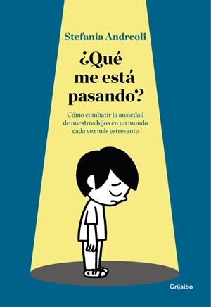 ¿QUÉ ME ESTÁ PASANDO? | 9788416449873 | ANDREOLI, STEFANIA | Llibreria La Font de Mimir - Llibreria online Barcelona - Comprar llibres català i castellà