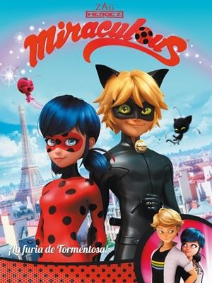 ¡LA FURIA DE TORMENTOSA! (MIRACULOUS. CÓMIC) | 9788448848439 | VARIOS AUTORES | Llibreria La Font de Mimir - Llibreria online Barcelona - Comprar llibres català i castellà