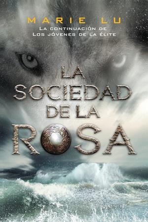 LA SOCIEDAD DE LA ROSA | 9788416387311 | LU, MARIE | Llibreria La Font de Mimir - Llibreria online Barcelona - Comprar llibres català i castellà