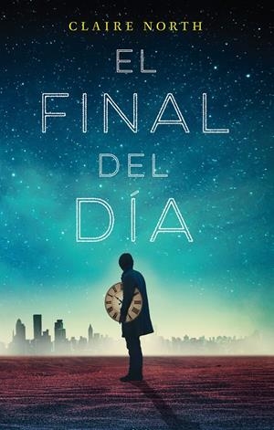 EL FIN DE LOS DÍAS | 9788416387915 | NORTH, CLAIRE | Llibreria La Font de Mimir - Llibreria online Barcelona - Comprar llibres català i castellà