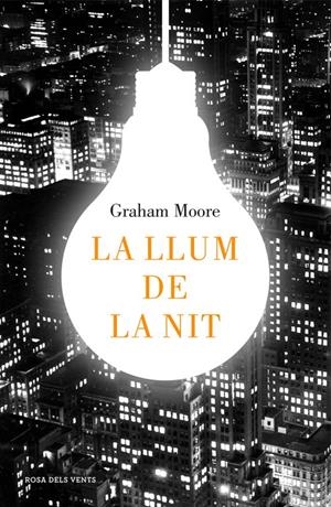 LA LLUM DE LA NIT | 9788416430512 | GRAHAM MOORE | Llibreria La Font de Mimir - Llibreria online Barcelona - Comprar llibres català i castellà