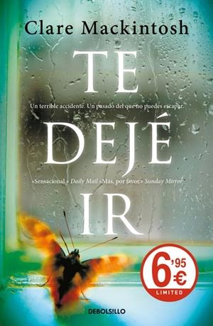TE DEJÉ IR | 9788466340892 | CLARE MACKINTOSH | Llibreria La Font de Mimir - Llibreria online Barcelona - Comprar llibres català i castellà