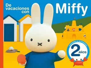 DE VACACIONES CON MIFFY - 2 AÑOS (CUADERNOS DE ACTIVIDADES DE MIFFY) | 9788437201559 | VARIOS AUTORES | Llibreria La Font de Mimir - Llibreria online Barcelona - Comprar llibres català i castellà