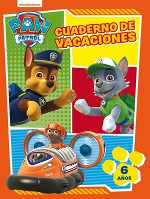 PAW PATROL. CUADERNO DE VACACIONES - 6 AÑOS (CUADERNOS DE VACACIONES DE LA PATRU | 9788437201634 | NICKELODEON | Llibreria La Font de Mimir - Llibreria online Barcelona - Comprar llibres català i castellà