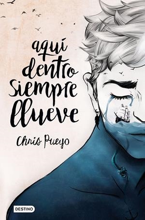AQUÍ DENTRO SIEMPRE LLUEVE | 9788408171669 | CHRIS PUEYO | Llibreria La Font de Mimir - Llibreria online Barcelona - Comprar llibres català i castellà