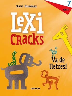 LEXICRACKS. VA DE LLETRES! 7 ANYS | 9788491011842 | CANYELLES, ANNA | Llibreria La Font de Mimir - Llibreria online Barcelona - Comprar llibres català i castellà