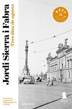 TRES DÍAS DE AGOSTO (INSPECTOR MASCARELL 7) | 9788466339582 | JORDI SIERRA I FABRA | Llibreria La Font de Mimir - Llibreria online Barcelona - Comprar llibres català i castellà