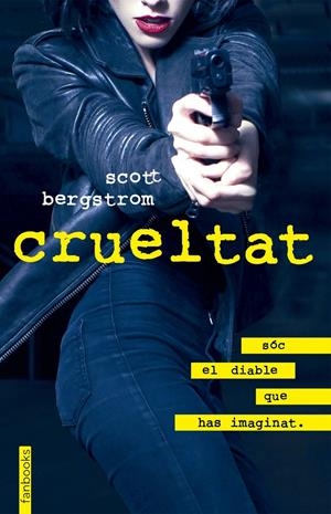 CRUELTAT | 9788416716357 | SCOTT BERGSTROM | Llibreria La Font de Mimir - Llibreria online Barcelona - Comprar llibres català i castellà