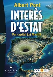 INTERÈS D'ESTAT | 9788483309421 | PONT SERRANO, ALBERT | Llibreria La Font de Mimir - Llibreria online Barcelona - Comprar llibres català i castellà