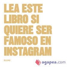 LEA ESTE LIBRO SI QUIERE SER FAMOSO EN INSTAGRAM | 9788416965076 | CARROLL, HENRY/ANGELL, JESS | Llibreria La Font de Mimir - Llibreria online Barcelona - Comprar llibres català i castellà