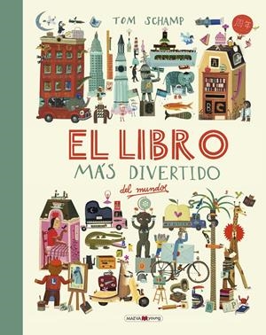EL LIBRO MÁS DIVERTIDO DEL MUNDO | 9788416690787 | SCHAMP, TOM | Llibreria La Font de Mimir - Llibreria online Barcelona - Comprar llibres català i castellà