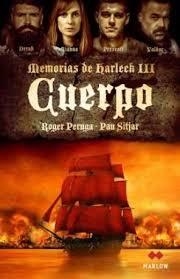 CUERPO. MEMORIAS DE HARLECH 3 | 9788492472550 | PERUGA, ROGER/ SITJAR, PAU | Llibreria La Font de Mimir - Llibreria online Barcelona - Comprar llibres català i castellà