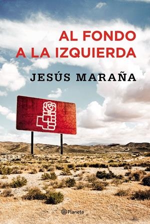 AL FONDO A LA IZQUIERDA | 9788408147480 | JESÚS MARAÑA | Llibreria La Font de Mimir - Llibreria online Barcelona - Comprar llibres català i castellà