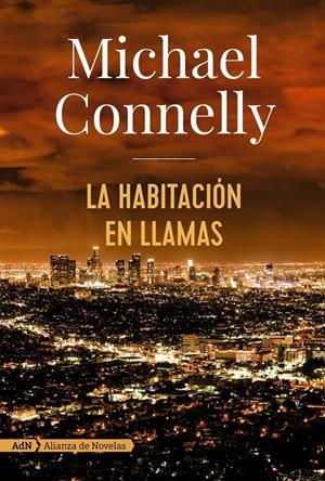 LA HABITACIÓN EN LLAMAS (ADN) | 9788491047452 | CONNELLY, MICHAEL | Llibreria La Font de Mimir - Llibreria online Barcelona - Comprar llibres català i castellà
