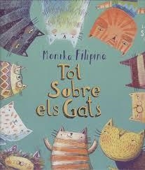 TOT SOBRE ELS GATS | 9788494629297 | FILIPINA TRZPIL, MONIKA | Llibreria La Font de Mimir - Llibreria online Barcelona - Comprar llibres català i castellà