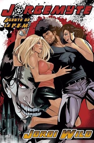 JORGEMYTE, AGENTE DE LA P.E.M. | 9788427043459 | JORDI WILD | Llibreria La Font de Mimir - Llibreria online Barcelona - Comprar llibres català i castellà