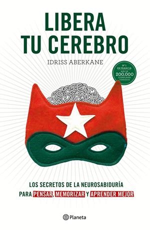 LIBERA TU CEREBRO | 9788408172420 | IDRISS ABERKANE | Llibreria La Font de Mimir - Llibreria online Barcelona - Comprar llibres català i castellà