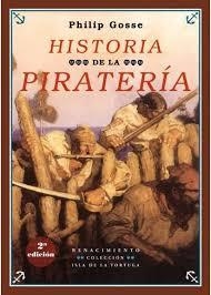 HISTORIA DE LA PIRATERÍA | 9788416981540 | GOSSE, PHILIP | Llibreria La Font de Mimir - Llibreria online Barcelona - Comprar llibres català i castellà