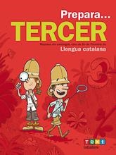 PREPARA... TERCER. LLENGUA CATALANA | 9788441230156 | ARMENGOL PONCE, MERITXELL | Llibreria La Font de Mimir - Llibreria online Barcelona - Comprar llibres català i castellà
