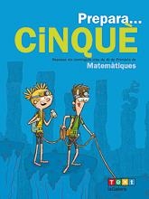 PREPARA...CINQUÈ. MATEMÀTIQUES | 9788441230231 | ESTÉVEZ, AGUSTÍ | Llibreria La Font de Mimir - Llibreria online Barcelona - Comprar llibres català i castellà