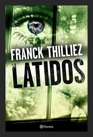 LATIDOS | 9788408173250 | FRANCK THILLIEZ | Llibreria La Font de Mimir - Llibreria online Barcelona - Comprar llibres català i castellà