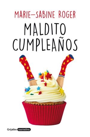 MALDITO CUMPLEAÑOS | 9788425355318 | MARIE-SABINE ROGER | Llibreria La Font de Mimir - Llibreria online Barcelona - Comprar llibres català i castellà