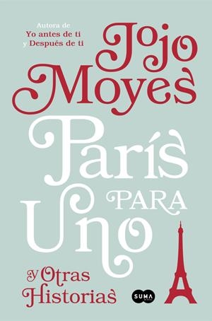 PARÍS PARA UNO Y OTRAS HISTORIAS | 9788491290865 | JOJO MOYES | Llibreria La Font de Mimir - Llibreria online Barcelona - Comprar llibres català i castellà