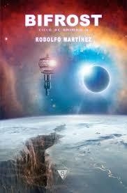BIFROST | 9788415988236 | MARTÍNEZ, RODOLFO | Llibreria La Font de Mimir - Llibreria online Barcelona - Comprar llibres català i castellà