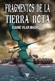 FRAGMENTOS DE LA TIERRA ROTA | 9788416637300 | VILAR MADRUGA, ELAINE | Llibreria La Font de Mimir - Llibreria online Barcelona - Comprar llibres català i castellà