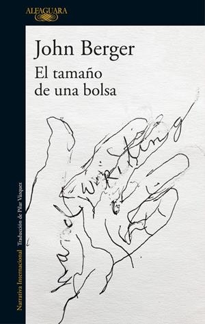 EL TAMAÑO DE UNA BOLSA | 9788420431734 | JOHN BERGER | Llibreria La Font de Mimir - Llibreria online Barcelona - Comprar llibres català i castellà