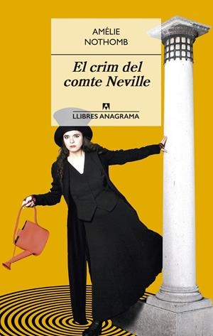 EL CRIM DEL COMTE NEVILLE | 9788433915474 | NOTHOMB, AMÉLIE | Llibreria La Font de Mimir - Llibreria online Barcelona - Comprar llibres català i castellà