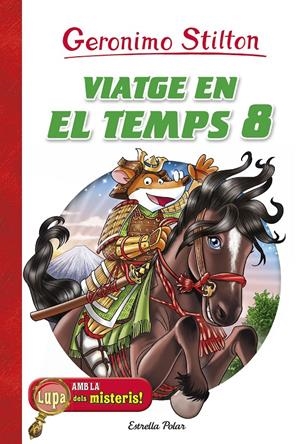 VIATGE EN EL TEMPS 8 | 9788491372653 | STILTON, GERONIMO | Llibreria La Font de Mimir - Llibreria online Barcelona - Comprar llibres català i castellà