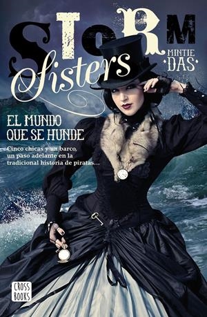 STORM SISTERS 1. EL MUNDO QUE SE HUNDE | 9788408173533 | DAS, MINTIE | Llibreria La Font de Mimir - Llibreria online Barcelona - Comprar llibres català i castellà